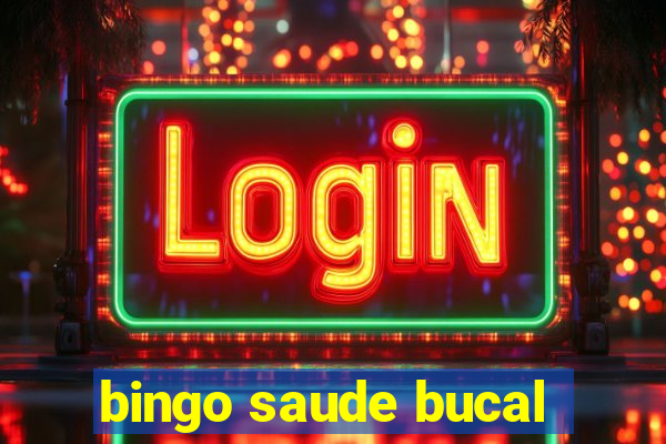 bingo saude bucal